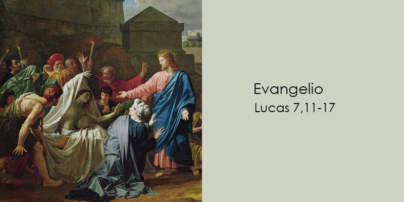 Lucas 7,11-17 - Misioneros Digitales Católicos MDC